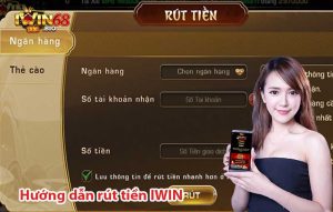 Các phương thức rút tiền iWin đang được hỗ trợ 